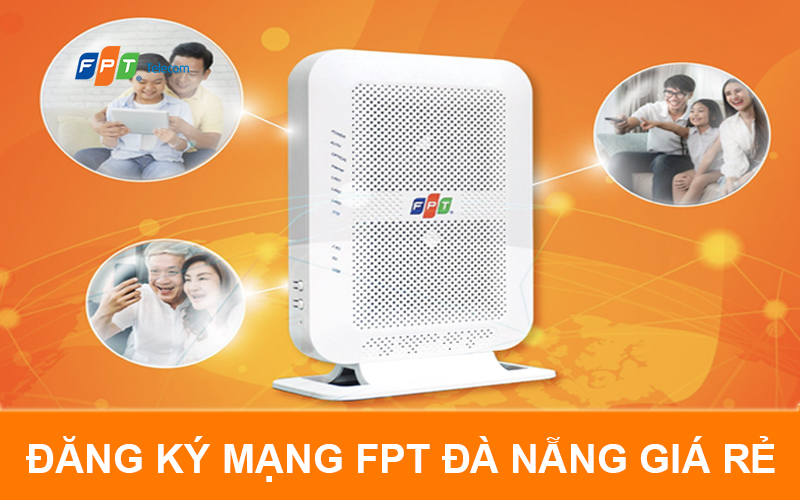 Đăng ký wifi FPT Đà Nẵng giá rẻ