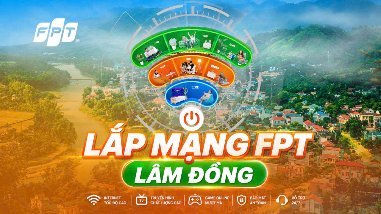 Lắp Mạng FPT Tại Lâm Đồng