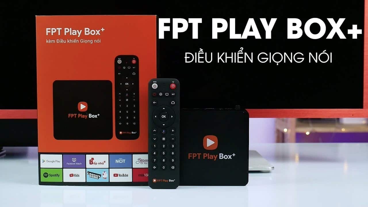 FPT Play Box – Giải trí không giới hạn