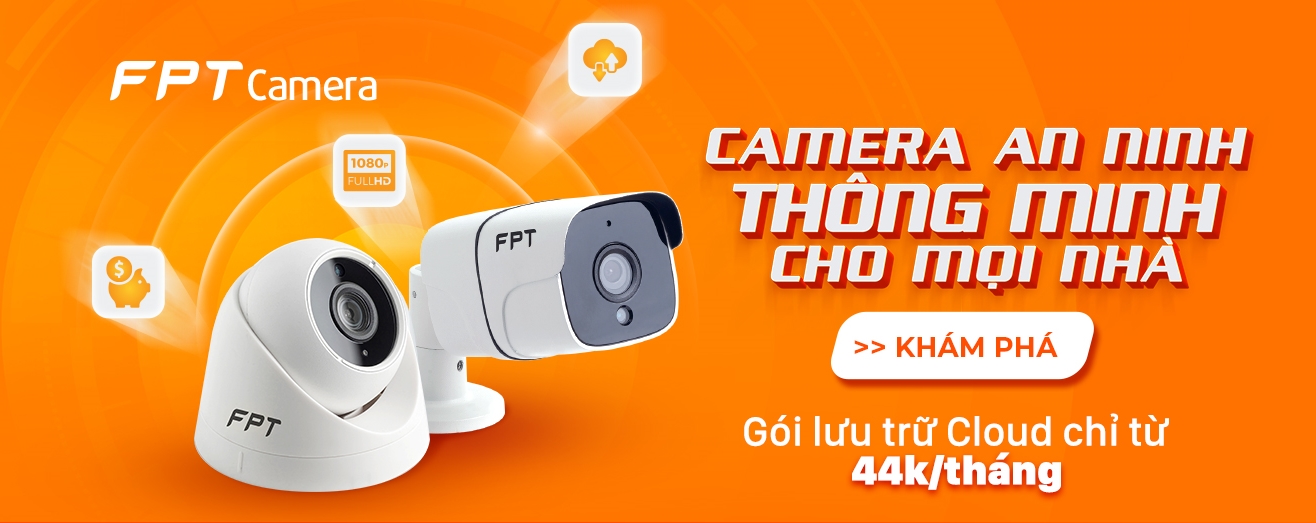 Khuyến Mãi Lắp Đặt Camera FPT | Miễn Phí Bảo Trì 100%