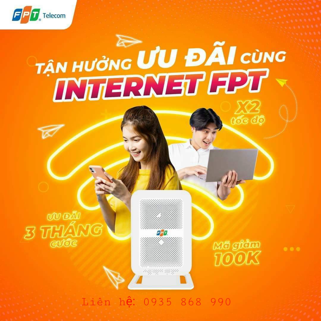 Lắp đặt Internet FPT uy tín, giá rẻ và Nhiều Ưu Đãi mới nhất